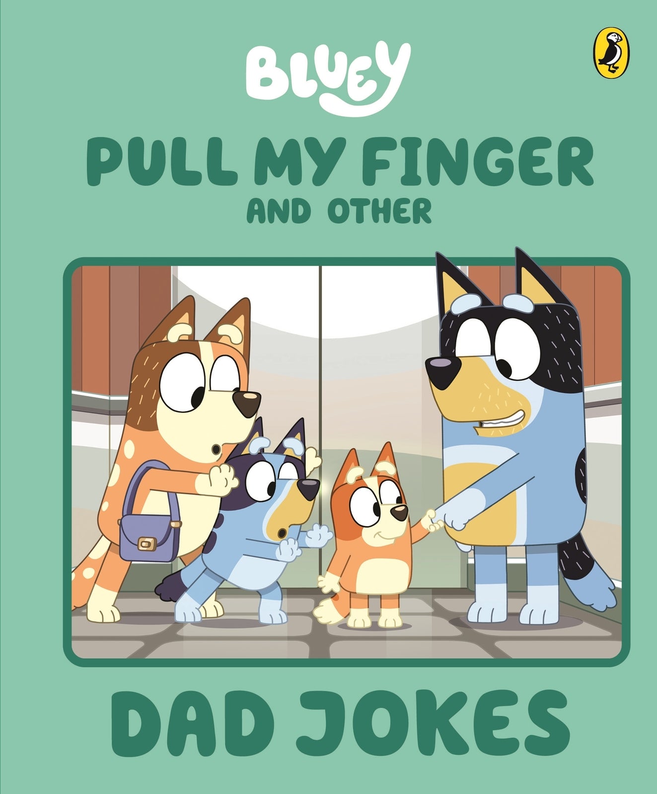 Bluey: Pull My Finger And Other Dad Jokes Picture Book By Bluey (Hardback)
