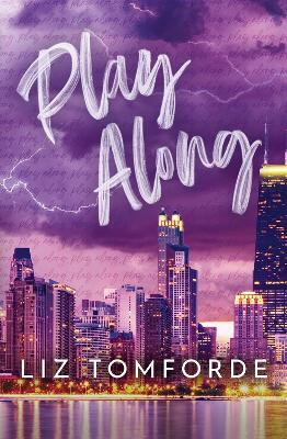 Play Along (Windy City #4) By Liz Tomforde