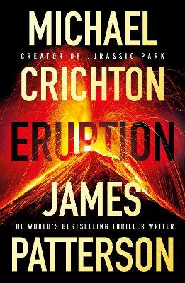 Eruption By James Patterson, Michael Crichton
