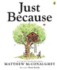 Just Because Picture Book By Matthew Mcconaughey (Hardback)