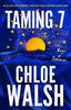 Taming 7 By Chloe Walsh