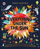 Everything Under The Sun By Molly Oldfield