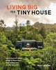 Living Big In A Tiny House By Bryce Langston