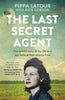 The Last Secret Agent By Pippa Latour