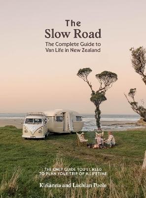 The Slow Road By Lachlan Poole, Kirianna Poole