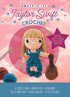 Unofficial Taylor Swift Crochet Kit By Kati Galusz