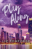 Play Along (Windy City #4) By Liz Tomforde