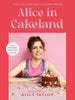 Alice In Cakeland By Alice Taylor