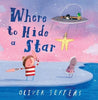 Where To Hide A Star Picture Book By Oliver Jeffers