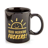 Rude Novelty Mug - Good Morning F*ckers