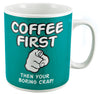 Coffee First - Giant Novelty Mug