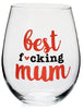 Best F*cking Mum - Stemless Wine Glass
