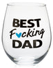 Best F*cking Dad - Stemless Wine Glass