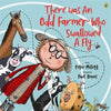 There Was An Odd Farmer Who Swallowed A Fly Picture Book By Peter Millett