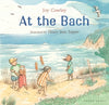 At The Bach Picture Book By Joy Cowley (Hardback)