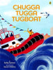 Chugga Tugga Tugboat Picture Book By Sally Sutton
