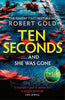 Ten Seconds By Robert Gold