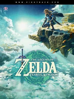 The Legend Of Zelda: Tears Of The Kingdom - The Complete Official Guide: Standard Edition By Piggyback