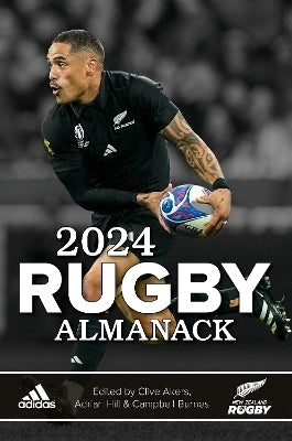 2024 Rugby Almanack By Adrian Hill, Campbell Burnes, Clive Akers