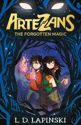 Artezans: The Forgotten Magic By L. D. Lapinski