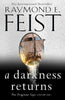 A Darkness Returns By Raymond E Feist (Hardback)