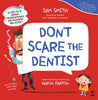 Don't Scare The Dentist Picture Book By Sam Smith