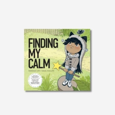 Finding My Calm Picture Book By Rebekah Lipp