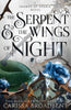 The Serpent And The Wings Of Night By Carissa Broadbent