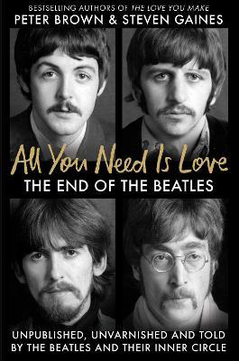 All You Need Is Love By Peter Brown, Steven Gaines