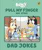 Bluey: Pull My Finger And Other Dad Jokes Picture Book By Bluey (Hardback)