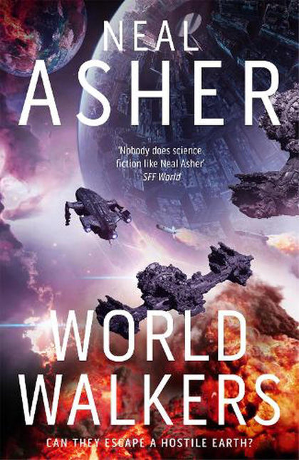 World Walkers By Neal Asher