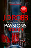 Passions In Death: An Eve Dallas Thriller (In Death 59) By J.d Robb