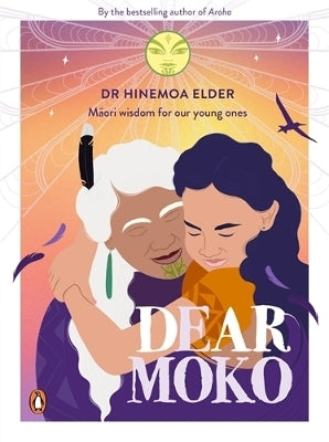 Dear Moko By Dr Hinemoa Elder (Hardback)