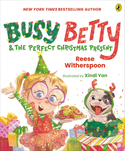 Busy Betty & The Perfect Christmas Present Picture Book By Reese Witherspoon (Hardback)