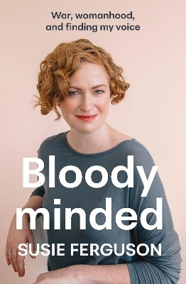 Bloody Minded By Susie Ferguson