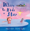 Where To Hide A Star Picture Book By Oliver Jeffers (Hardback)