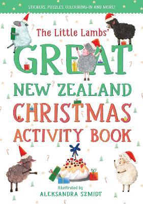 The Little Lambs' Great New Zealand Christmas Activity Book Picture Book By Yvonne Mes