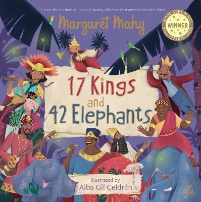 17 Kings And 42 Elephants Picture Book By Margaret Mahy (Hardback)