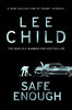 Safe Enough By Lee Child