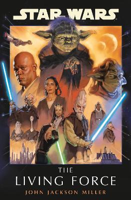 Star Wars: The Living Force By John Jackson Miller