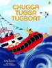 Chugga Tugga Tugboat Picture Book By Sally Sutton