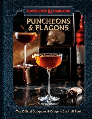 Dungeons & Dragons: Puncheons And Flagons (Hardback)