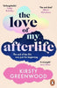 The Love Of My Afterlife By Kirsty Greenwood