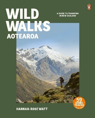 Wild Walks Aotearoa By Hannah-Rose Watt (Hardback)