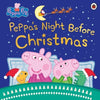 Peppa Pig: Peppa's Night Before Christmas Picture Book By Peppa Pig