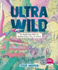 Ultrawild By Steve Mushin (Hardback)